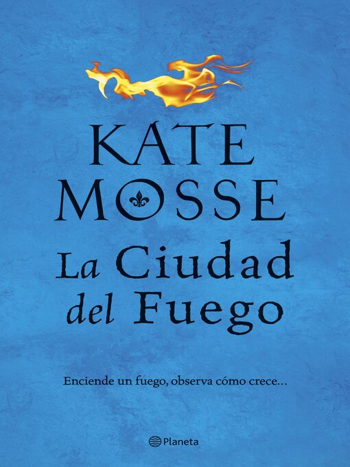 Title details for La ciudad del fuego by Kate Mosse - Available